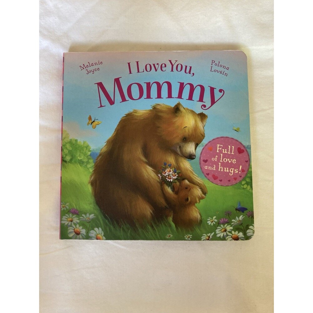 I Love You, Mommy: Full of love and hugs! - Board book | Joyce & Lovsin